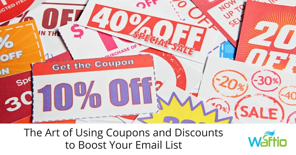 The Art of Using Coupons and Discounts to Boost Your Email List  