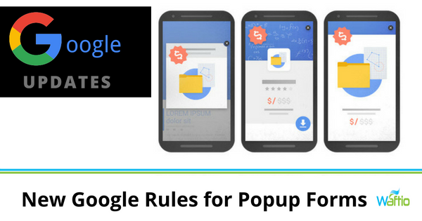 New Google Rules for Popup Forms New Google Rules for Popup Forms