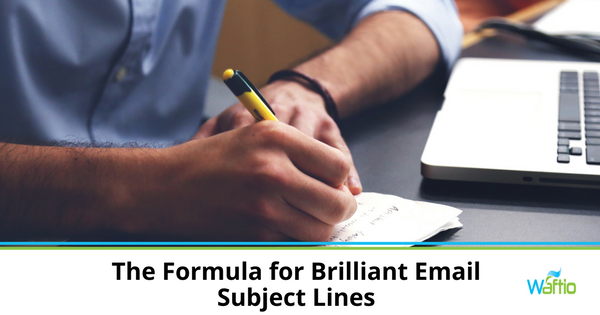 The Formula for Brilliant Email Subject Lines  