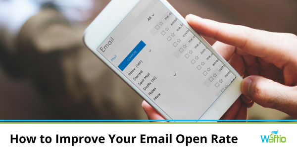 How to Improve Your Email Open Rate How to Improve Your Email Open Rate