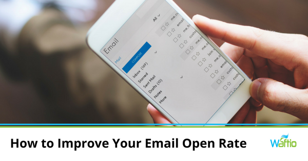 How to Improve Your Email Open Rate  