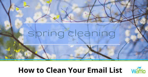 How to Clean Your Email List 