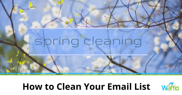 How to Clean Your Email List  