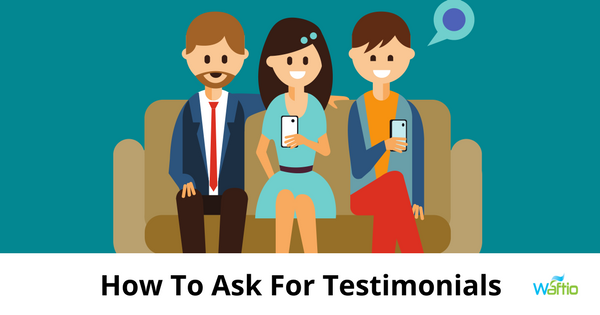 How To Ask For Testimonials 
