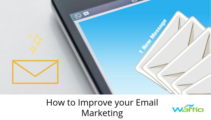 How to Improve your Email Marketing 